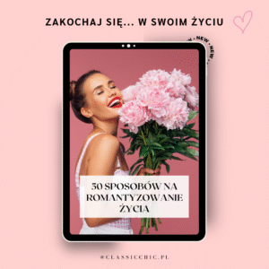 jak romantyzować życie